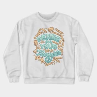 Penne for your Thoughts Crewneck Sweatshirt